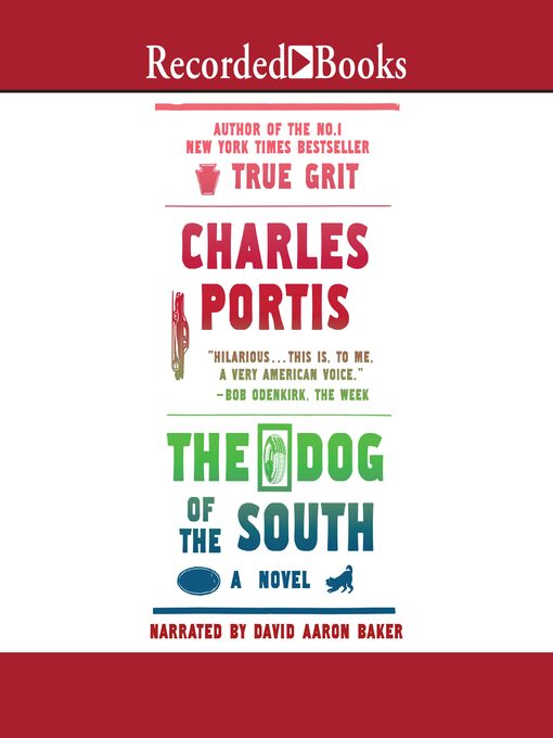 Title details for Dog of the South by Charles Portis - Wait list